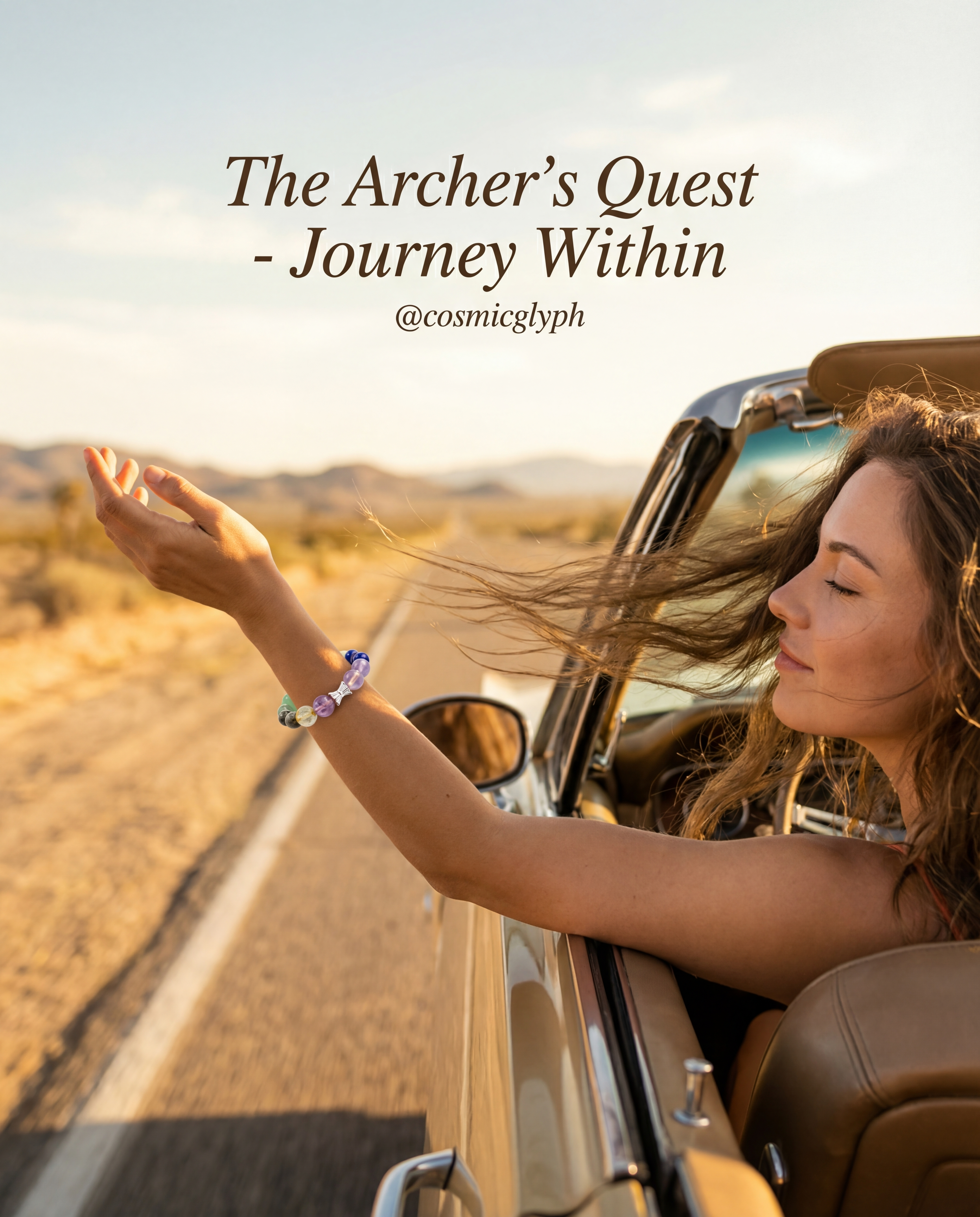 A woman enjoys a moment of freedom in a convertible driving through a desert landscape. She wears the Sagittarius "Archer's Truth" bracelet on her wrist, symbolizing a journey of inner exploration under the vast sky.